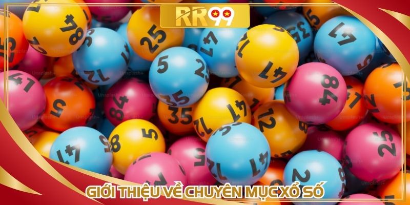 Giới thiệu về chuyên mục xổ số