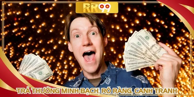 Trả thưởng minh bạch, rõ ràng, cạnh tranh